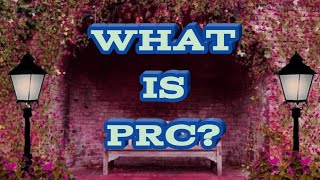 WHAT IS PRC?