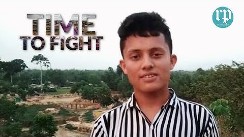 TIME TO FIGHT - Covid-19 | Poem from Extraordinary Teenage Rohingya Refugee Poet