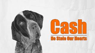 Cash Wasn’t a GSP… But He Stole Our Hearts Anyway