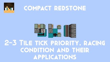 Compact Redstone: 2-3 Tile tick priority, racing condition and their applications