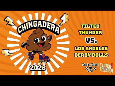 Chingadera 2026: Tilted Thunder Roller Derby vs Los Angeles Derby Dolls