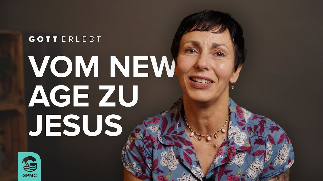 Vom New Age zu Jesus gefunden | Karin's Geschichte | Gott erlebt