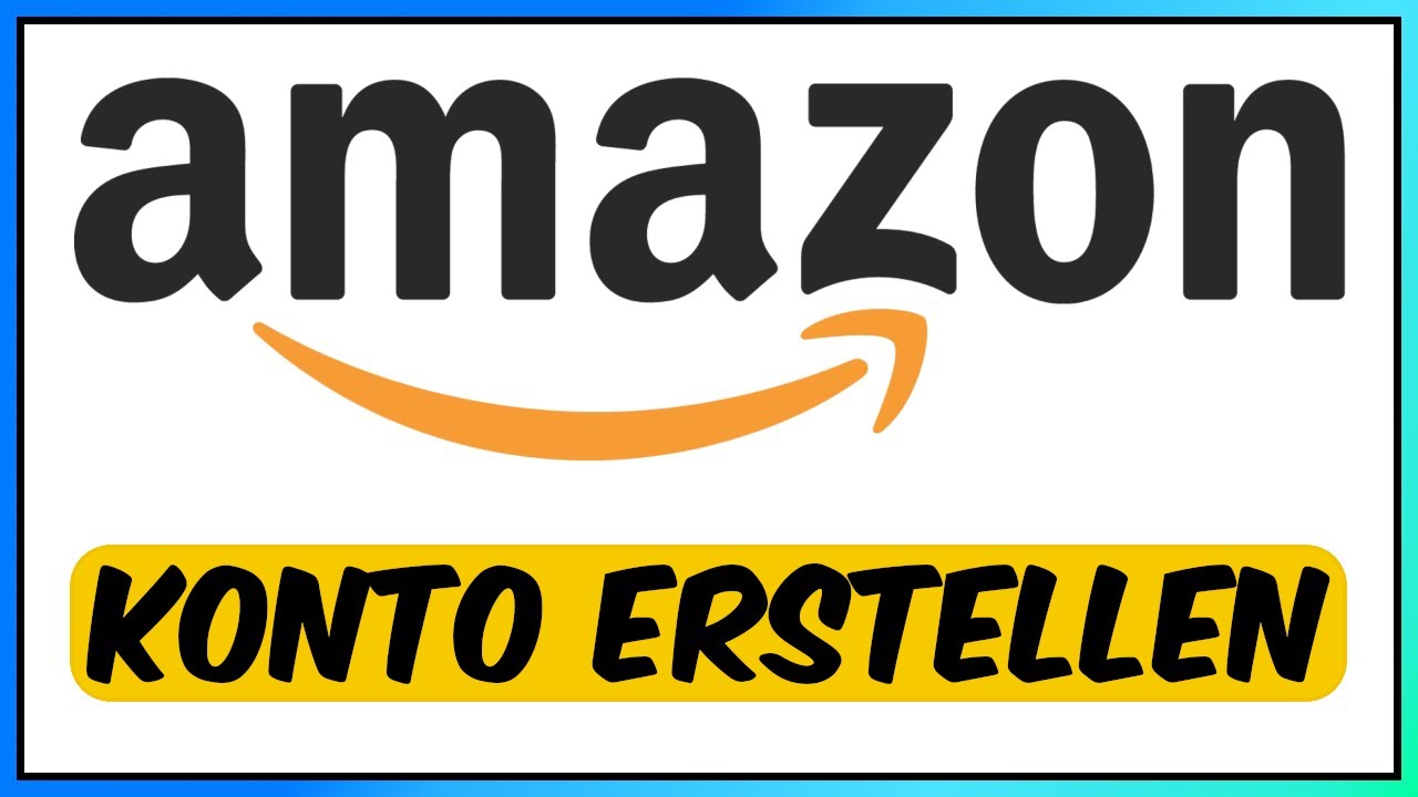 Amazon Konto erstellen