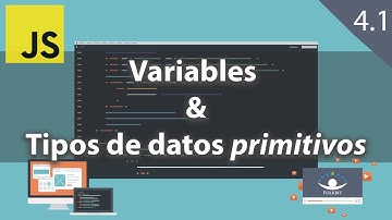[JavaScript] 4.1 Variables y Tipos de datos primitivos