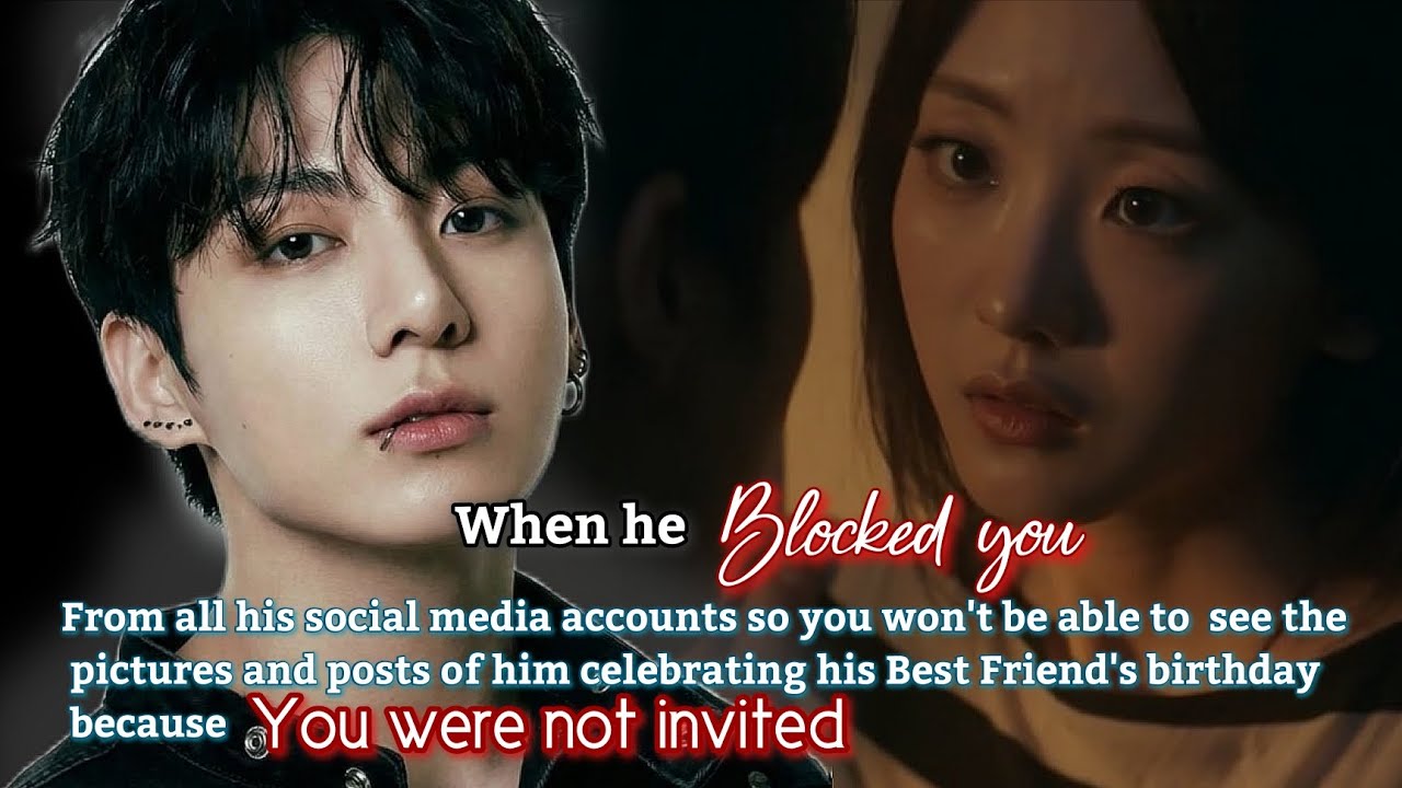 When he blocked you from all his social media accounts so you won't be able to see the pictures-