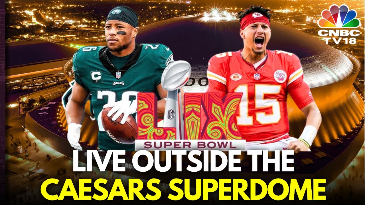 2025 Super Bowl LIVE: Kansas City Chiefs Vs Philadelphia Eagles Live ...