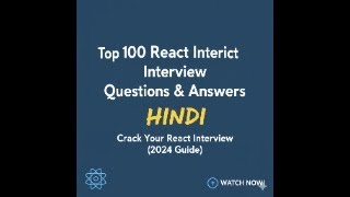 React JS Interview Preparation: Top 100 Questions (Hindi Tutorial) #shobhitVerma #vermacodingclasses