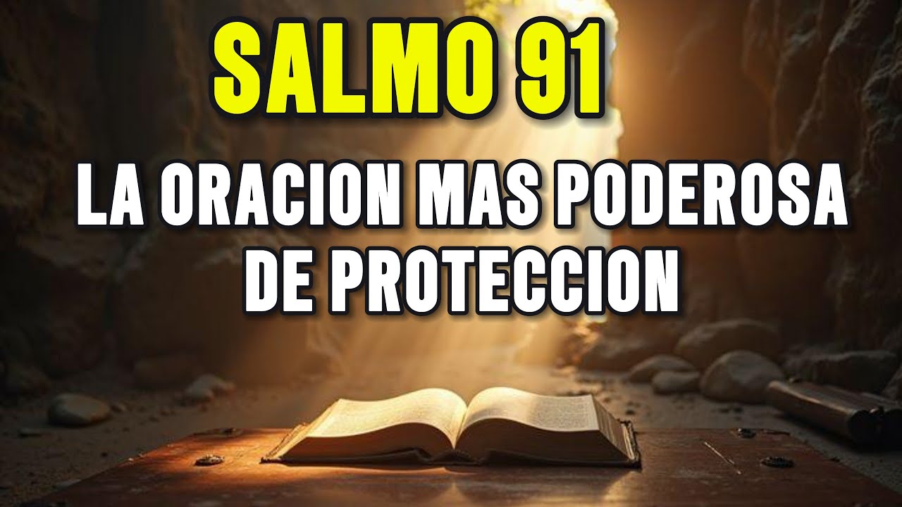 ORACIÓN DE LA MAÑANA | Salmo 91: Dios te protege y te cuida cada día ...