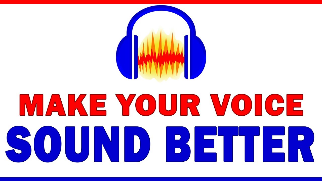 How to Make Your Voice SOUND BETTER in Audacity - YouTube