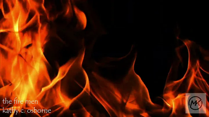 The FIRE Men by Kathy C. Osborne
