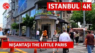 Little Paris In Istanbul 2023 Nişantaşı Neighbourhood Walking Tour|4k 60fps