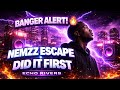 NEMZZ ESCAPE X DID IT FIRST Hardest Edit You Ll Hear Today 