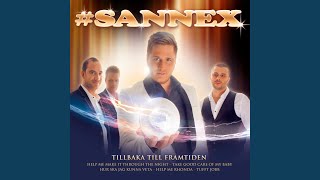 Video thumbnail of "Sannex - Vår sista dans"