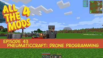 All the Mods 4 #PneumaticCraft: Drone Programming