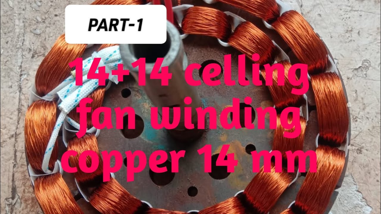 14+14 celling fan winding data copper wire \\ celling fan machine se