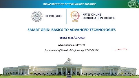 NPTEL || Smart grid: Basics to Advanced Technologies  || WEEK1 || 25.01.2025