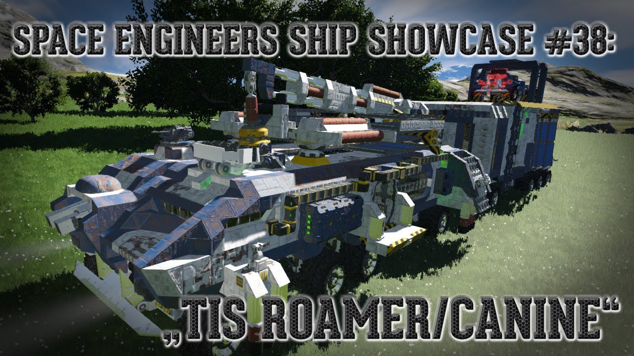 Space Engineers Ship Showcase #38: TIS Roamer and Canine - YouTube