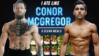I Ate Like Conor McGregor At 145 Pounds For A Day