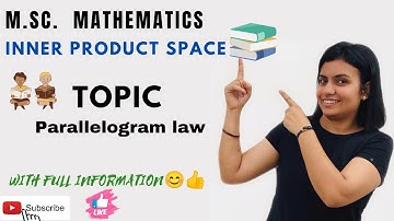 L-30||PARALLELOGRAM LAW ||M.sc MATH ||