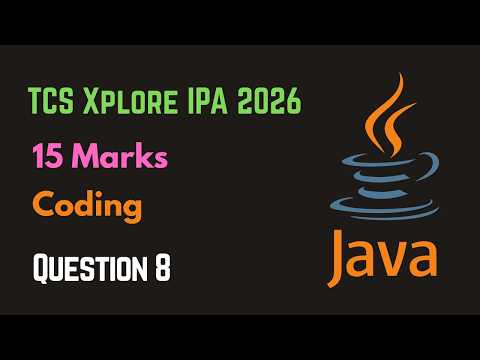 TCS Xplore IPA 15 Marks Coding Question - 8 | Java | #tcsipa2026 #tcsipaexam