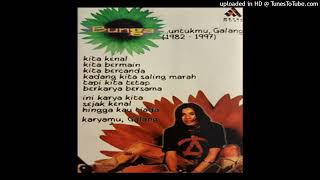 BUNGA - Kasih Jangan Pergi - Composer : Tony/Galang/Danial/Oka/Erry 1997 (CDQ)