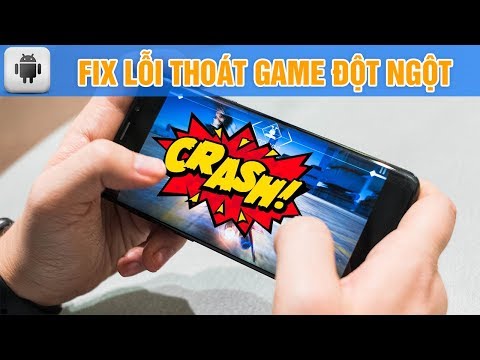 Sửa lỗi thoát đột ngột khi chơi game