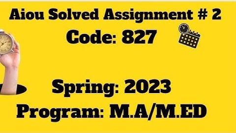 code 827|AIOU SOLVED ASSIGNMENT#2|827|Spring 2023|Secondary Education |MA|MEd|#2023