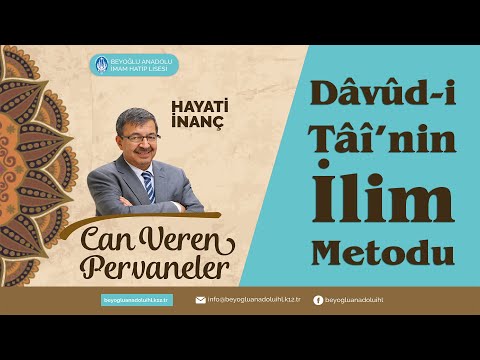 Hayati İNANÇ | Dâvûd-i Tâî'nin İlim Metodu | BAİHL