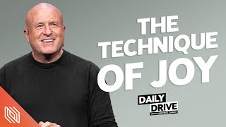 Ep. 37 🎙️The Technique of Joy \/\/ The Daily Drive with Lakepointe Church