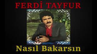 Ferdi Tayfur - Nasıl Bakarsın ¹⁹⁸³ Resimi