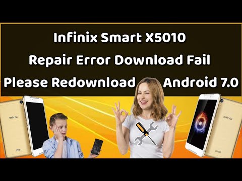 Infinix Smart X5010 Repair Error Download Fail Please Redownload Android 7.0 إصلاح Infinix Smart X5010 Repair Error Download Fail Please Redownload Android 7.0 إصلاح