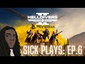SICK PLAYS: Helldivers 2 Lets bring Democracy to Super Earth Ep.7