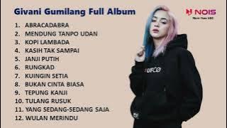 GIVANI GUMILANG feat 3 PEMUDA BERBAHAYA-ABRACADABRA I FULL ALBUM TERBARU