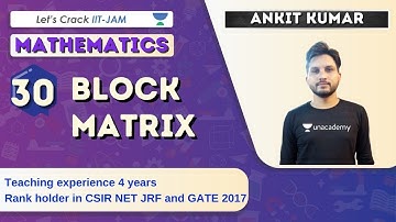 Block Matrix | Part - 1 | Mathematics for IIT JAM 2021 | Ankit Kumar