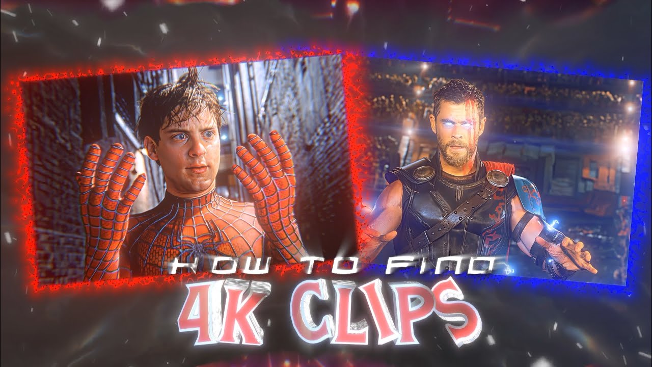 How To Find 4k Clips For Edits - YouTube