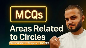 MCQs | Class 10 Maths Chapter 11 | Areas Related to Circles | NCERT Board Exam 2026 Preparation
