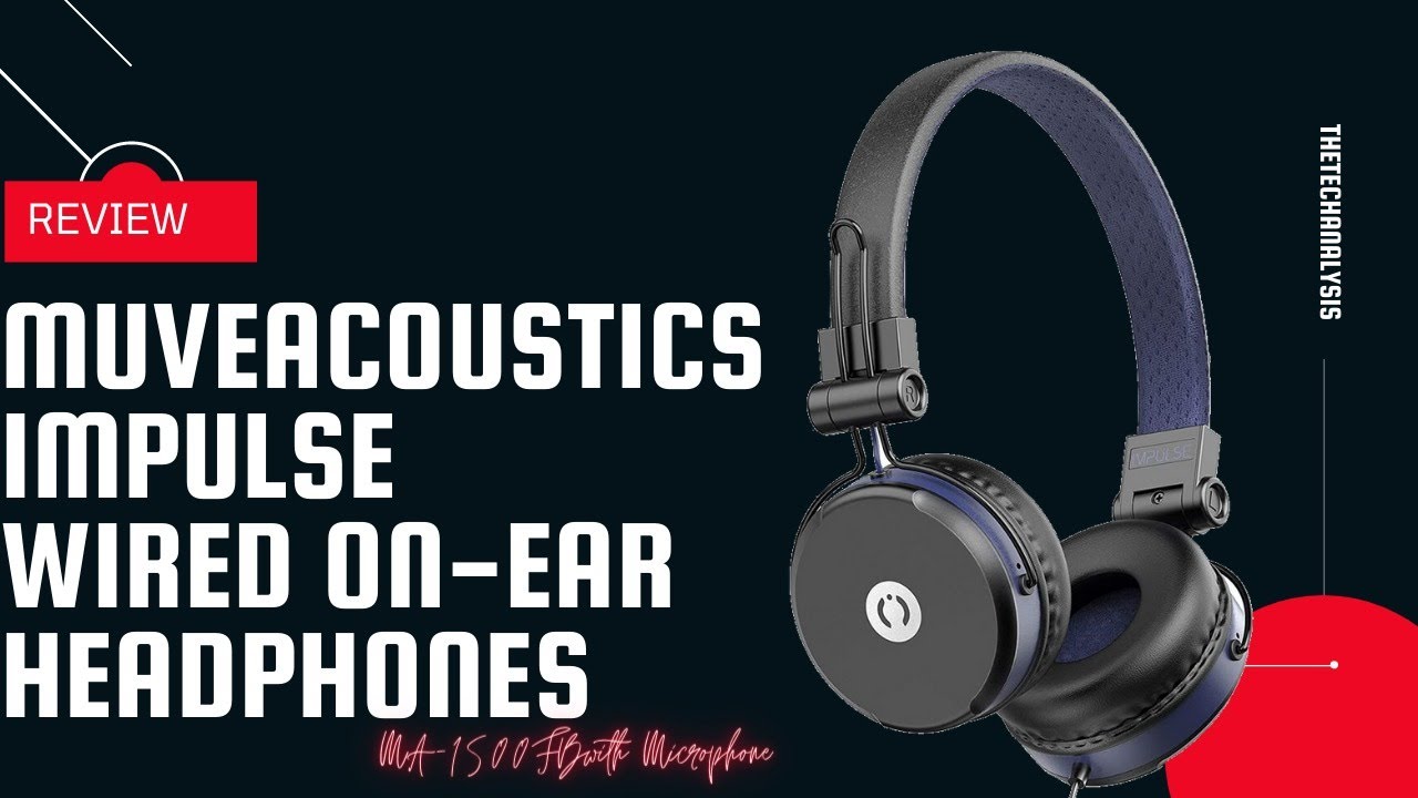 MuveAcoustics Impulse Wired Headphone BudgetFriendly The Tech Analysis YouTube