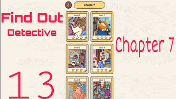Find Out - Detective Chapter 7 All levels walkthrough gameplay part 13