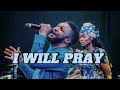 Ebuka- I will pray 30 min loop