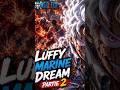 Et si Luffy devenait Marine ? Partie 2 | What if One Piece