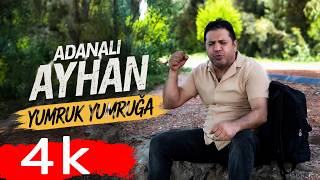 Adanalı Ayhan - Yumruk Yumruğa