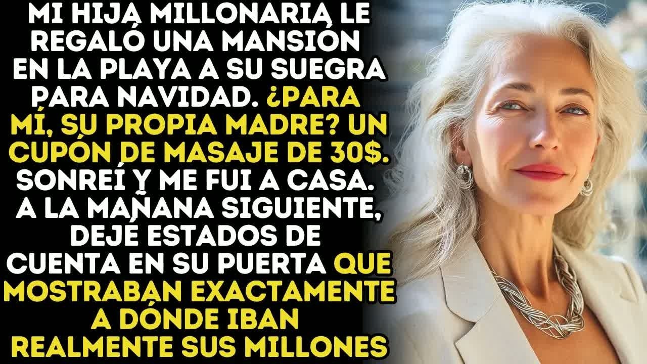 Mi Hija Millonaria Le Regaló A Su Suegra Una Villa  Yo Solo Recibí Un Cupón De Masaje De 30 Minu