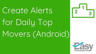 Create Alerts for Daily Top Movers Tool (Android)