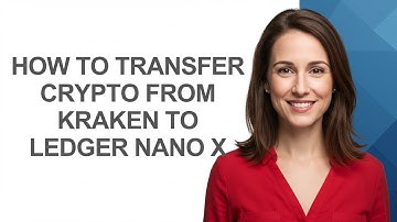 How to Transfer Crypto From Kraken to Ledger Nano X - AshleyHowTo