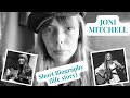 Joni Mitchell - Short Biography (Life Story)