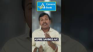 Canara bank Aspire Savings Account kaisa hai khulvana chahiye ? #banking #youtubeshorts #shortvideo