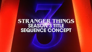 Stranger Things Series 3 Title Sequence Concept