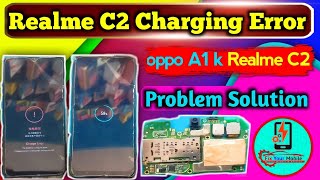 Realme C2 Charging Error Solution | Oppo A1 K | Realme C2 Fake Charging Solution