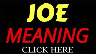 What does the name JOE mean | JOE meaning in english | Meaning of name JOE
