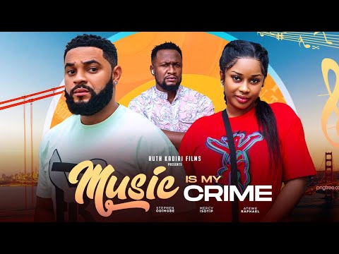 MUSIC IS  MY  CRIME - STEPHEN ODIMGBE  MERCY ISOYIP  ATEWE RAPHEAL